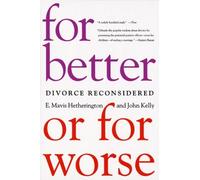 John Kelly E. Mavis Hetherington For Better or For Worse (Tascabile)