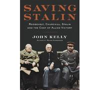 John Kelly Saving Stalin (Copertina rigida)