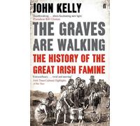 John Kelly The Graves are Walking (Tascabile)