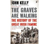 John Kelly The Graves are Walking (Tascabile)