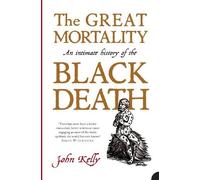 John Kelly The Great Mortality (Tascabile)