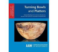 John Kelsey Turning Bowls and Platters (Tascabile) Elements of Woodturning