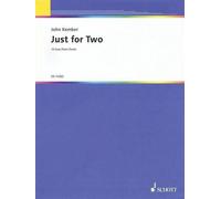 Just for Two: 16 Easy Piano Duets: 16 Easy Piano Duets. Klavier 4-händig.