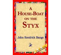 John Kendrick Bangs A House-Boat on the Styx (Copertina rigida)