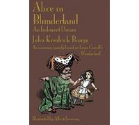 John Kendrick Bangs Alice in Blunderland (Tascabile)