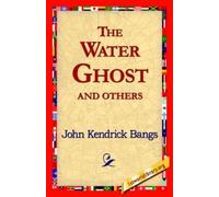 John Kendrick Bangs The Water Ghost and Others (Copertina rigida)