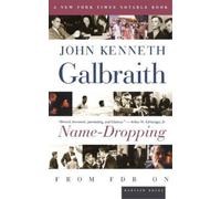 John Kenneth Galbraith Name-Dropping (Tascabile)