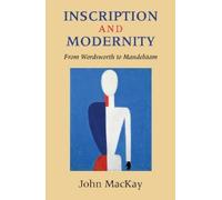 John Kenneth MacKay Inscription and Modernity (Copertina rigida)