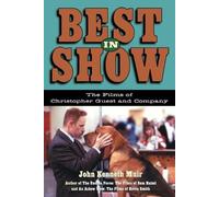 John Kenneth Muir Best in Show (Tascabile) Applause Books