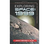 John Kenneth Muir Exploring Space 1999 (Tascabile)