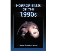John Kenneth Muir Horror Films of the 1990s (Tascabile)