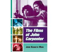 John Kenneth Muir The Films of John Carpenter (Tascabile)