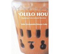 Mr John Kekoa Lake Mr John Keolamaka'ainana Lake Mrs Barb 'Olelo Hou (Tascabile)