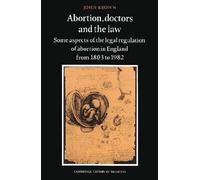 John Keown Abortion, Doctors and the Law (Tascabile)