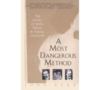 John Kerr A Most Dangerous Method (Tascabile)