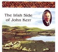 John Kerr - The Irish Side of