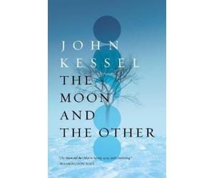 John Kessel The Moon and the Other (Tascabile)