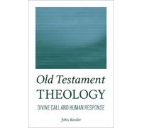 John Kessler Old Testament Theology (Tascabile)