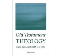 John Kessler Old Testament Theology (Tascabile)