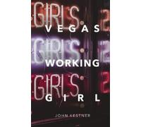 John Kestner Vegas Working Girl (Tascabile)