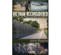 John Ketwig Vietnam Reconsidered (Tascabile)
