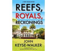 John Keyse-Walker Reefs, Royals, Reckonings (Copertina rigida)