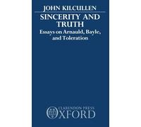 John Kilcullen Sincerity and Truth (Copertina rigida)