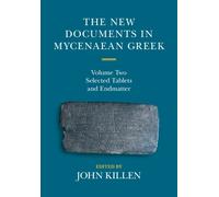 John Killen The New Documents in Mycenaean Greek: Volume 2, S (Copertina rigida)