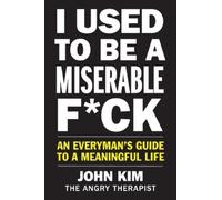 John Kim I Used to Be a Miserable Fck (Tascabile) On Purpose