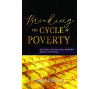 John King Hill Evette Young Breaking the Cycle of Poverty (Tascabile)