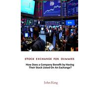 John King How Does a Company Benefit by Having Their Stock Li (Copertina rigida)