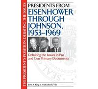 John King John Presidents from Eisenhower through Johnson, 1 (Copertina rigida)