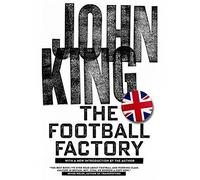 John King The Football Factory (Tascabile)