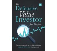 John Kingham The Defensive Value Investor (Tascabile)