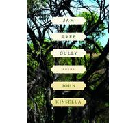 John Kinsella Jam Tree Gully (Tascabile)