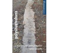 John Kinsella Polysituatedness (Copertina rigida) Angelaki Humanities