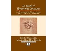John Kinsella Six Vowels and Twenty Three Consonants (Tascabile)