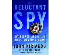 John Kiriakou Michael Ruby Reluctant Spy (Tascabile)