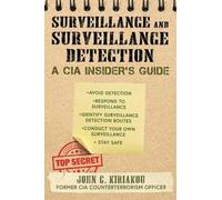 John Kiriakou Surveillance and Surveillance Detection (Tascabile)