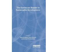 John Kirkby The Earthscan Reader in Sustainable Development (Copertina rigida)