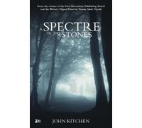 John Kitchen A Spectre in the Stones (Tascabile)