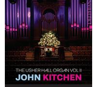 John Kitchen John Kitchen: The Usher Hall Organ - Volume 2 (CD) Album
