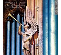 John Kitchen The Organ in the Church of the Holy Rude, Stirling (CD) Album