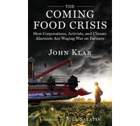 John Klar The Coming Food Crisis (Copertina rigida)