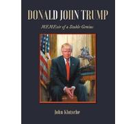 John Klotsche Donald John Trump (Copertina rigida)