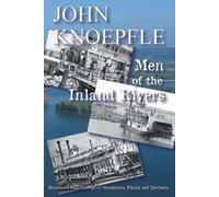 John Knoepfle Men of the Inland Rivers (Tascabile)