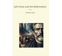 John Knox and the Reformation