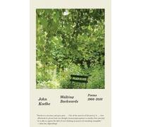 John Koethe Walking Backwards (Tascabile)