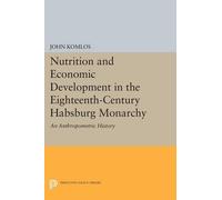 John Komlos Nutrition and Economic Development in the Eighteenth-Cen (Tascabile)