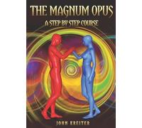 John Kreiter The Magnum Opus, A Step by Step Course (Tascabile)